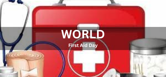 World First Aid Day [विश्व प्राथमिक चिकित्सा दिवस]